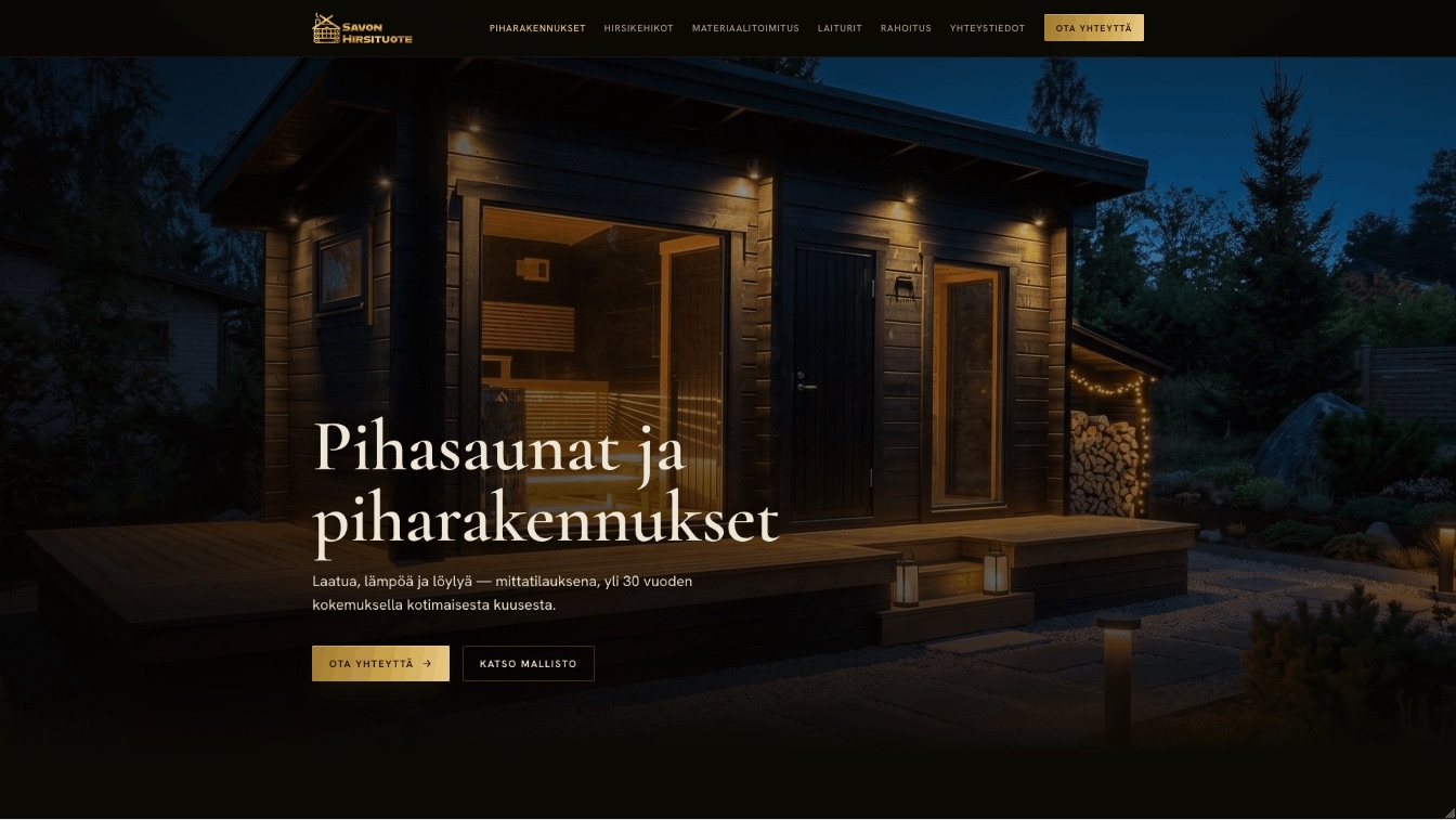 Savon Hirsituotteen sivuston etusivu, jossa valaistu pihasauna illalla ja otsikko Pihasaunat ja piharakennukset.
